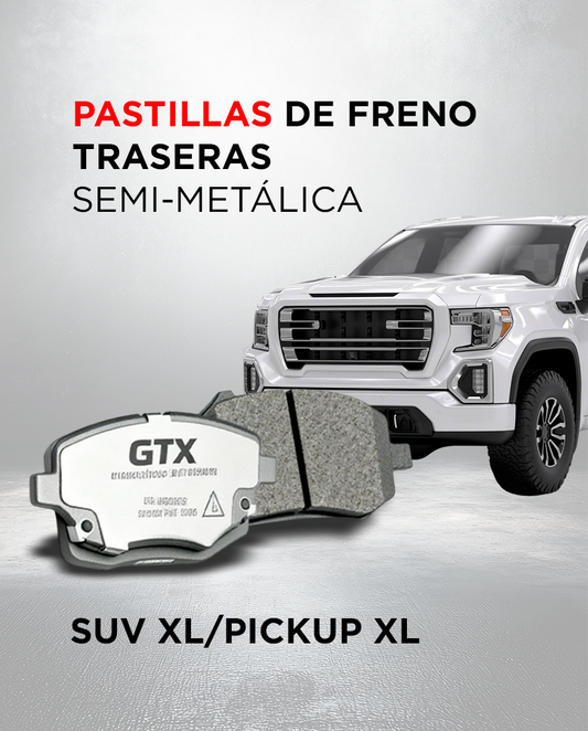 Pastillas de Freno Traseras Semi-Metálicas SUV XL/Pickup XL