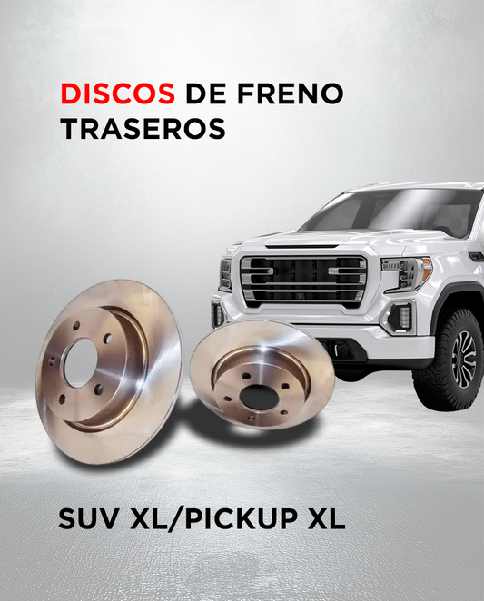 Discos de Freno Traseras SUV XL/Pickup XL